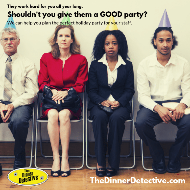 Four serious-looking people in business attire sit on chairs against a wall, with one man wearing a party hat. Text promotes The Dinner Detective’s holiday party planning service for staff.