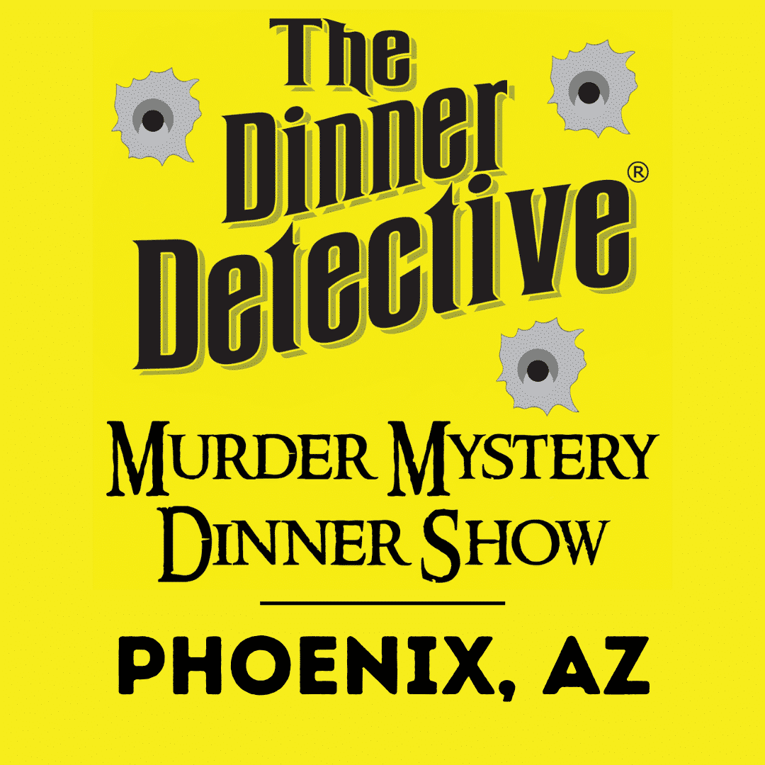 The Dinner Detective Murder Mystery Company Phoenix