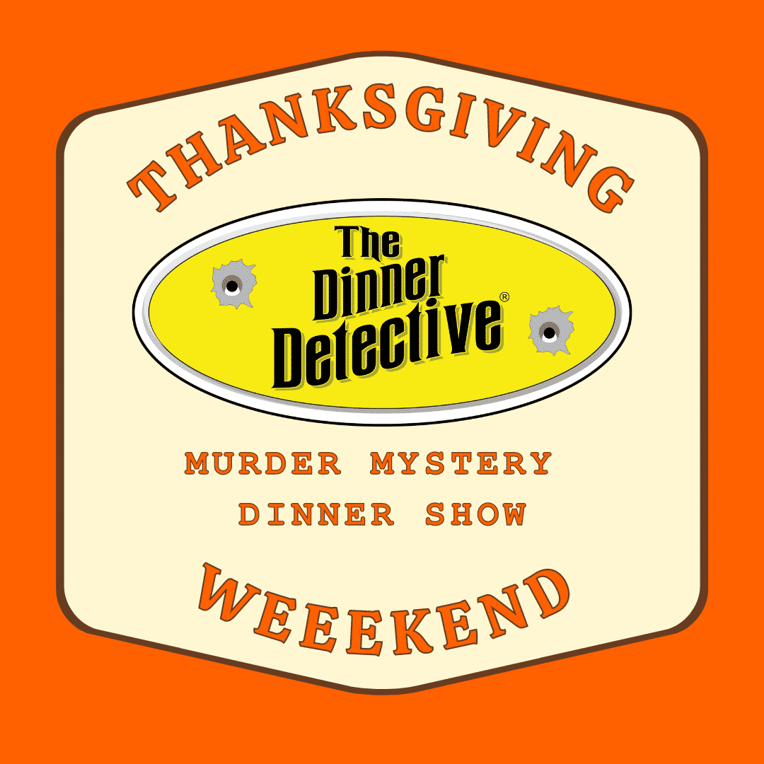 The Dinner Detective Murder Mystery Company Thanksgiving Performance