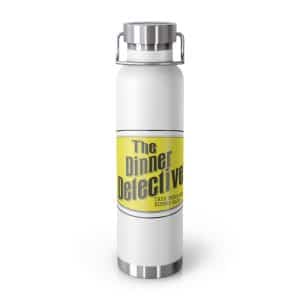 The 22oz Copper Vacuum Insulated Bottle features a sleek silver cap and base, and its striking yellow label with The Dinner Detective printed in bold black adds mystery to your hydration routine.