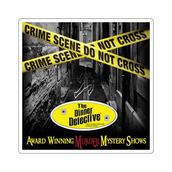 A narrow alley is lined with yellow Crime Scene Do Not Cross tape and outlines of two bodies marked on the ground. Square Stickers featuring The Dinner Detective: Award Winning Murder Mystery Shows logo are scattered around, adding a mysterious flair.