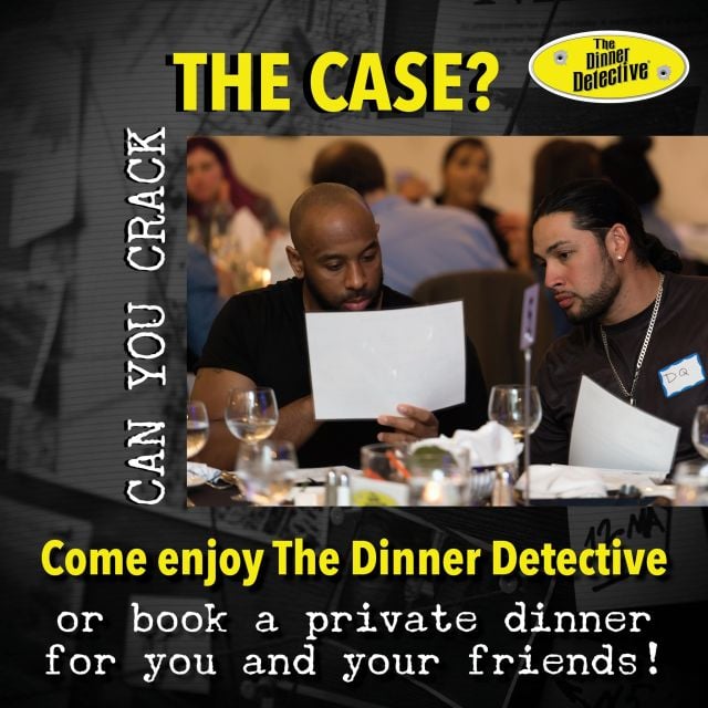 In addition to our Saturday night public shows, The Dinner Detective is also available for PRIVATE events! Let our team plan the perfect evening for your co-workers, friends, and family!

Visit the link below for more information on how to book your next corporate function, family reunion, or wedding party with The Dinner Detective... an unforgettable interactive evening full of laughs, mystery, and intrigue awaits!

#getyoursleuthon 
#thedinnerdetective 
#mysterydinner 
#truecrime
#comedy 
#privateparties
#privateevents
#companyevents
#teambuilding