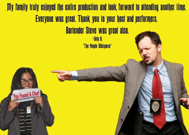 Shoutout to The People Whisperer himself, Seth B., for the kind words and glowing review! 🙌

From our cast of quirky characters to the undercover chaos and yes—even our scene-stealing bartender—your night with us means the world! We can’t wait to welcome you (and your whispering powers) back soon. 😉

#dinnerdetective #dinnerdetectiveshow #thousandoaksevents #truecrime #murdermystery #thankyou #whodunnit #dinnerdetectivewinner #thepeoplewhisperer #reviews #positivereview